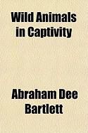 Produktbild: Wild Animals in Captivity