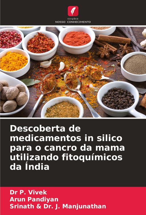 Produktbild: Descoberta de medicamentos in silico para o cancro da mama utilizando fitoqu&iacute;micos da &Iacute;ndia