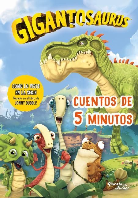 Produktbild: Gigantosaurus. Cuentos de 5 Minutos