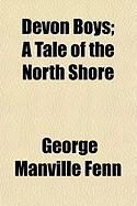 Produktbild: Devon Boys; A Tale of the North Shore