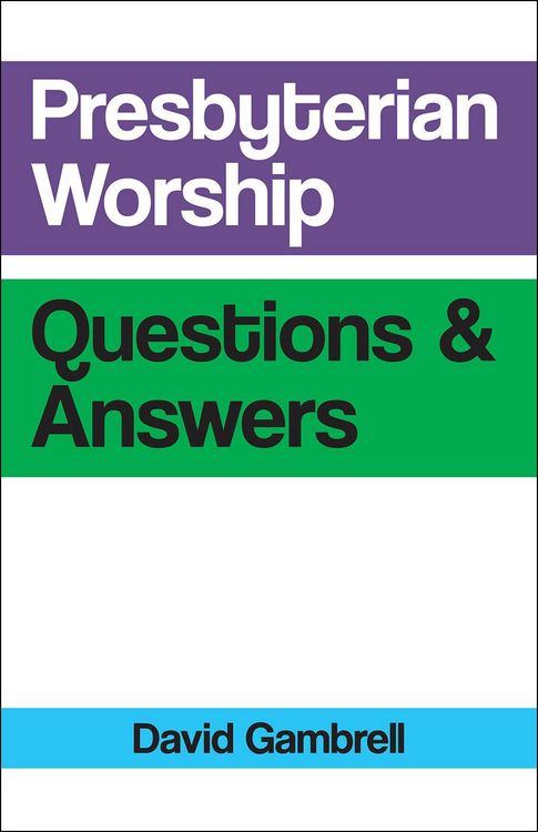 Produktbild: Presbyterian Worship Questions
