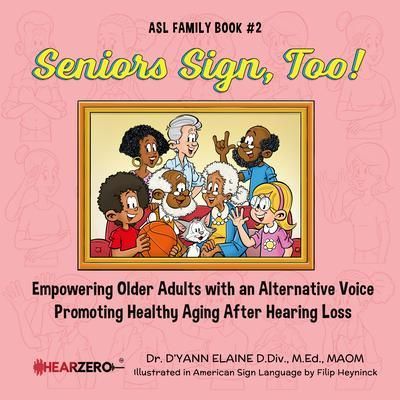 Produktbild: Seniors Sign, Too! ASL Family Book #2