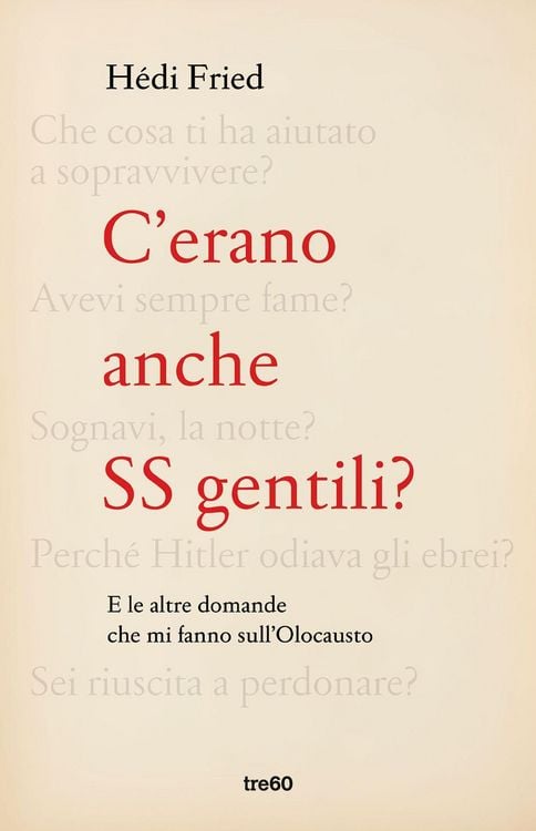 Produktbild: C'erano anche SS gentili? E le altre domande che mi fanno sull'Olocausto