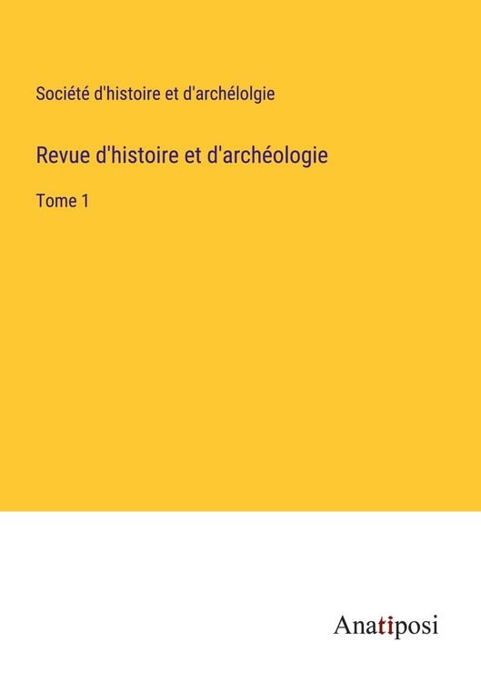 Produktbild: Revue d'histoire et d'arch&eacute;ologie