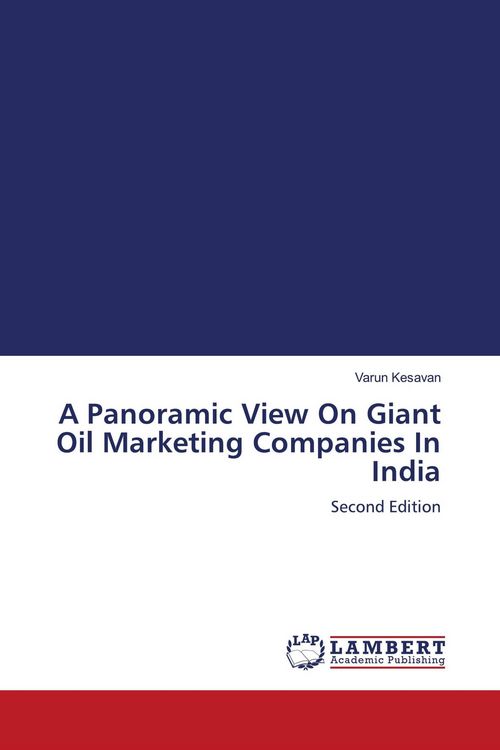 Produktbild: A Panoramic View On Giant Oil Marketing Companies In India