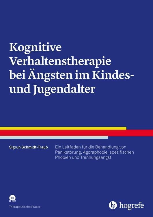 Produktbild: Kognitive Verhaltenstherapie bei Ängsten im Kindes- und Jugendalter