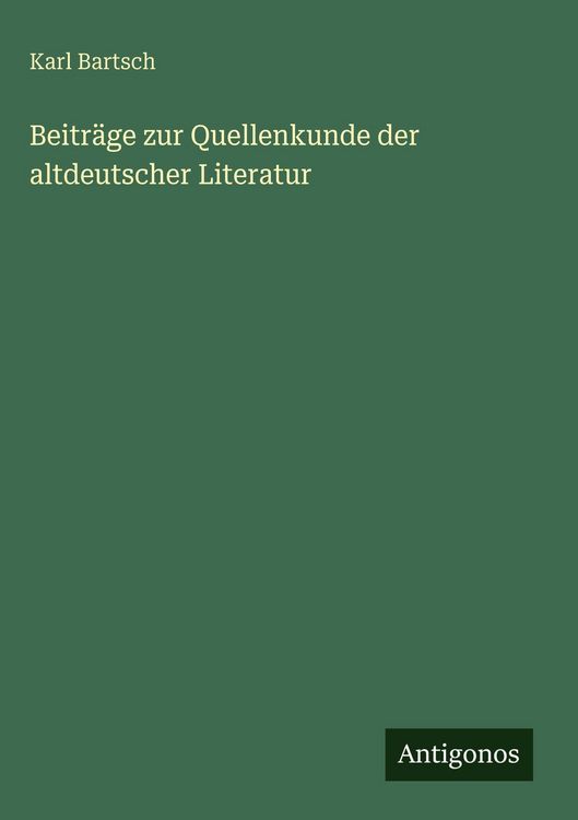 Produktbild: Beitr&auml;ge zur Quellenkunde der altdeutscher Literatur