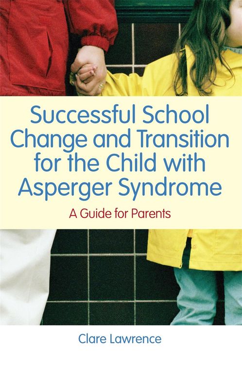 Produktbild: Successful School Change and Transition for the Child with Asperger Syndrome
