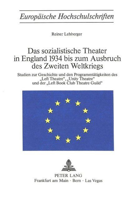 Produktbild: Das sozialistische Theater in England 1934 bis zum Ausbruch des Zweiten Weltkriegs