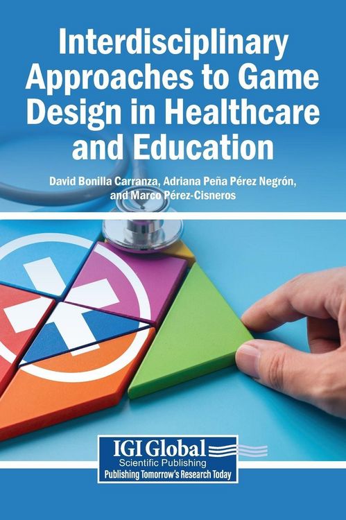 Produktbild: Interdisciplinary Approaches to Game Design in Healthcare and Education