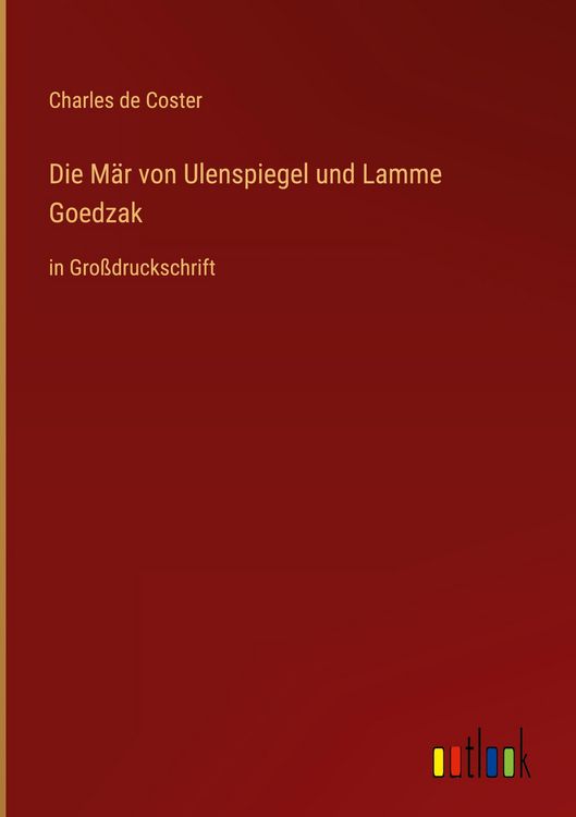 Produktbild: Die M&auml;r von Ulenspiegel und Lamme Goedzak