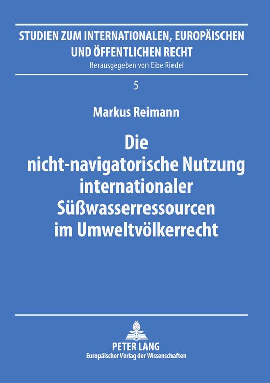 Produktbild: Die nicht-navigatorische Nutzung internationaler S&uuml;&szlig;wasserressourcen im Umweltv&ouml;lkerrecht