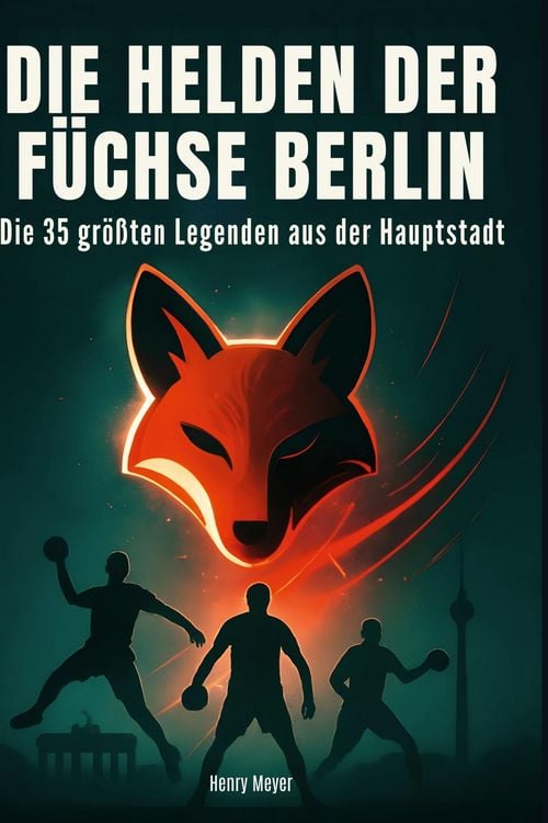 Produktbild: Die Helden der F&uuml;chse Berlin