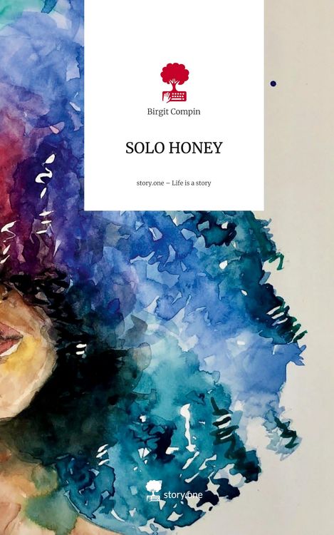 Produktbild: SOLO HONEY. Life is a Story - story.one