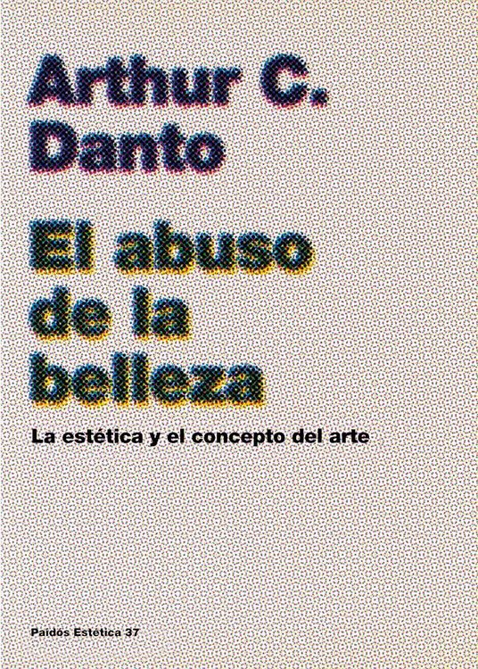 Produktbild: El abuso de la belleza : la est&eacute;tica y el concepto del arte