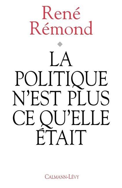 Produktbild: La Politique n'est plus ce qu'elle &eacute;tait