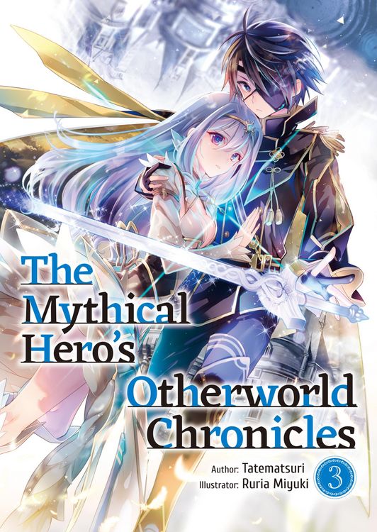 Produktbild: The Mythical Hero's Otherworld Chronicles: Volume 3