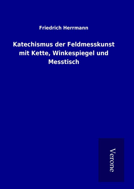 Produktbild: Katechismus der Feldmesskunst mit Kette, Winkespiegel und Messtisch