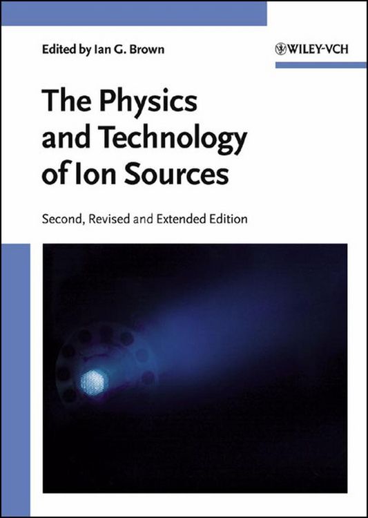 Produktbild: The Physics and Technology of Ion Sources