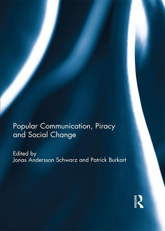 Produktbild: Popular Communication, Piracy and Social Change