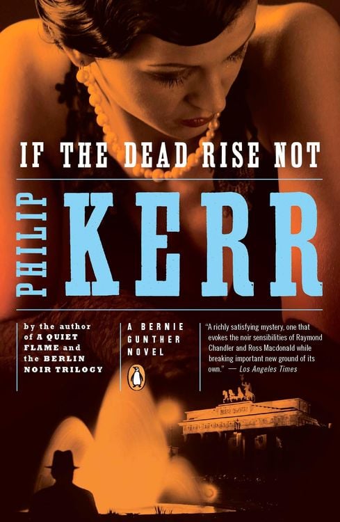 Bild vom Artikel If the Dead Rise Not vom Autor Philip Kerr