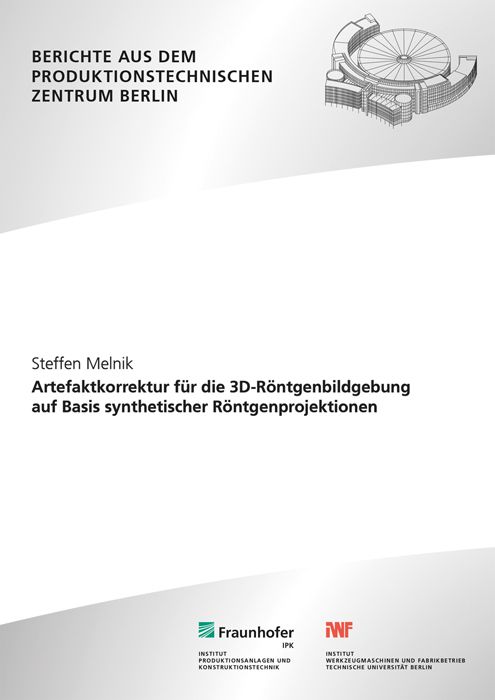 Produktbild: Artefaktkorrektur f&uuml;r die 3D-R&ouml;ntgenbildgebung auf Basis synthetischer R&ouml;ntgenprojektionen