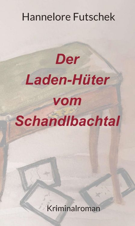 Produktbild: Der Laden - H&uuml;ter vom Schandlbachtal