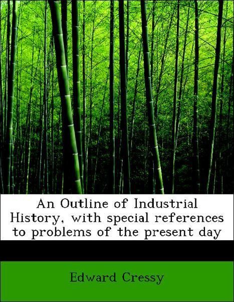 Produktbild: Cressy, E: Outline of Industrial History, with special refer