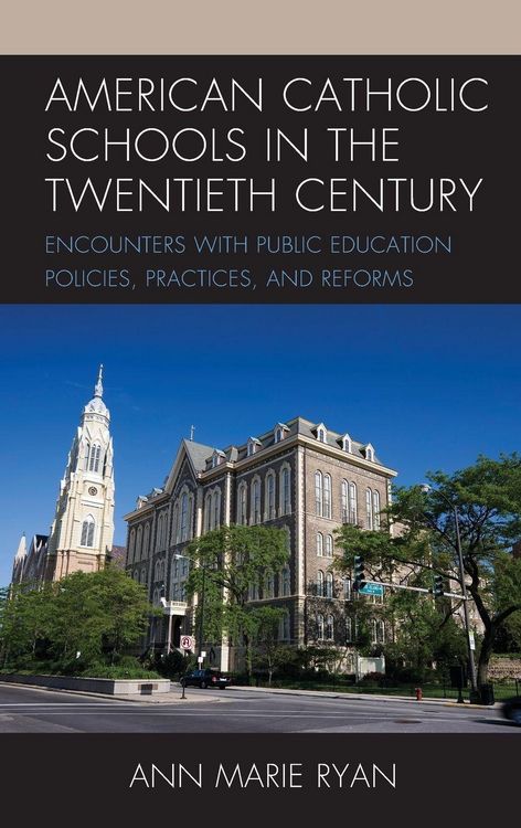 Produktbild: American Catholic Schools in the Twentieth Century