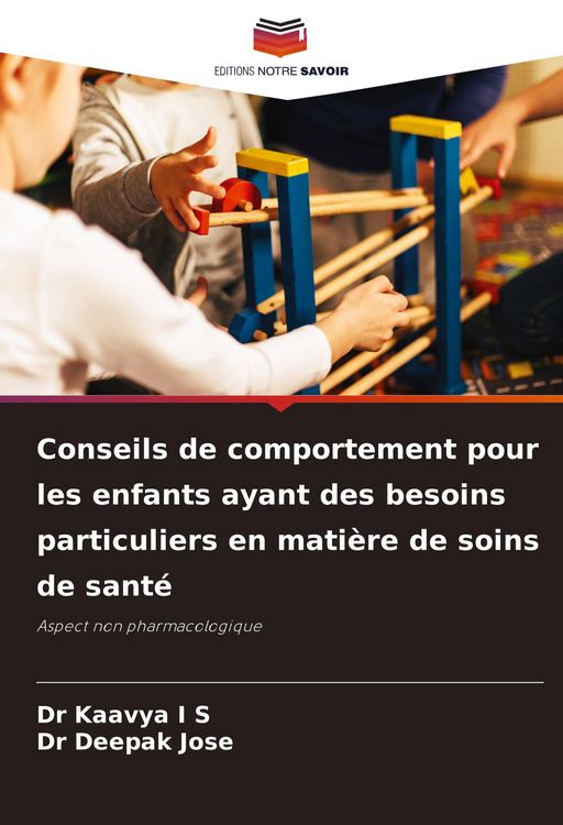 Produktbild: Conseils de comportement pour les enfants ayant des besoins particuliers en mati&egrave;re de soins de sant&eacute;