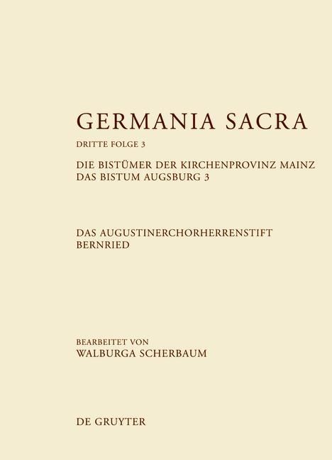 Produktbild: Die Bist&uuml;mer der Kirchenprovinz Mainz. Das Bistum Augsburg 3. Das Augustinerchorherrenstift Bernried