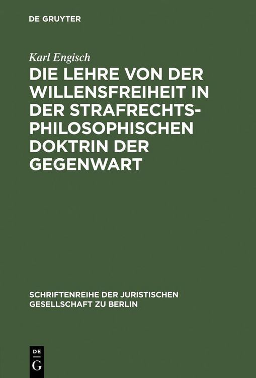 Produktbild: Die Lehre von der Willensfreiheit in der strafrechtsphilosophischen Doktrin der Gegenwart