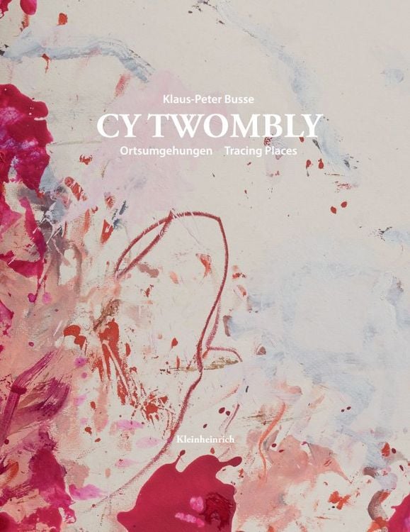 Produktbild: CY TWOMBLY. Ortsumgehungen Tracing Places