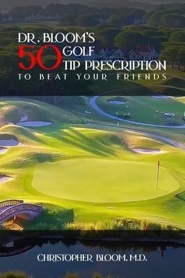 Produktbild: Dr. Bloom's 50 Golf Tip Prescription to Beat Your Friends