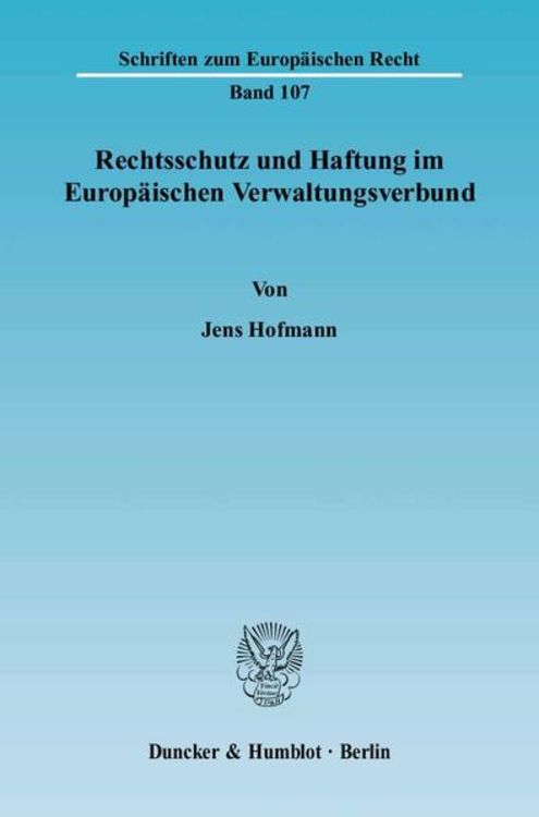 Produktbild: Rechtsschutz und Haftung im Europ&auml;ischen Verwaltungsverbund.