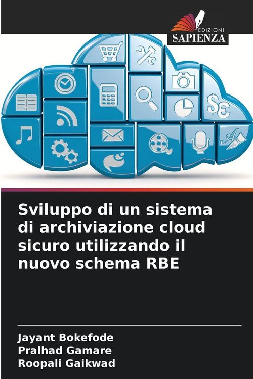 Produktbild: Sviluppo di un sistema di archiviazione cloud sicuro utilizzando il nuovo schema RBE