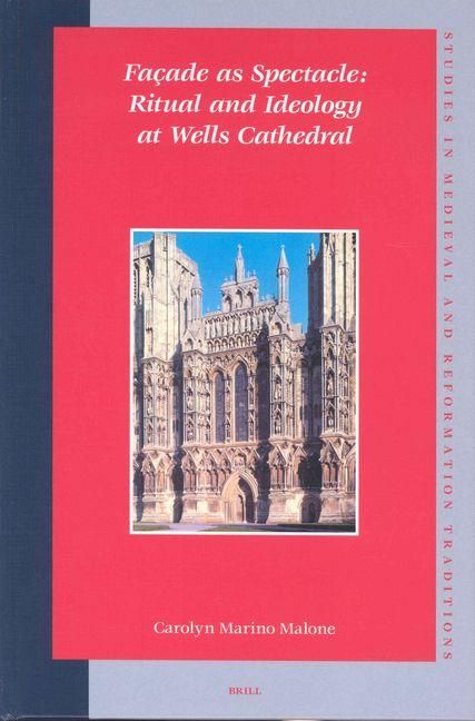 Produktbild: Fa&ccedil;ade as Spectacle: Ritual and Ideology at Wells Cathedral