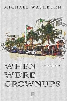Produktbild: When We're Grownups: Stories