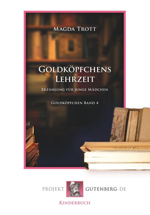 Produktbild: Goldk&ouml;pfchens Lehrzeit