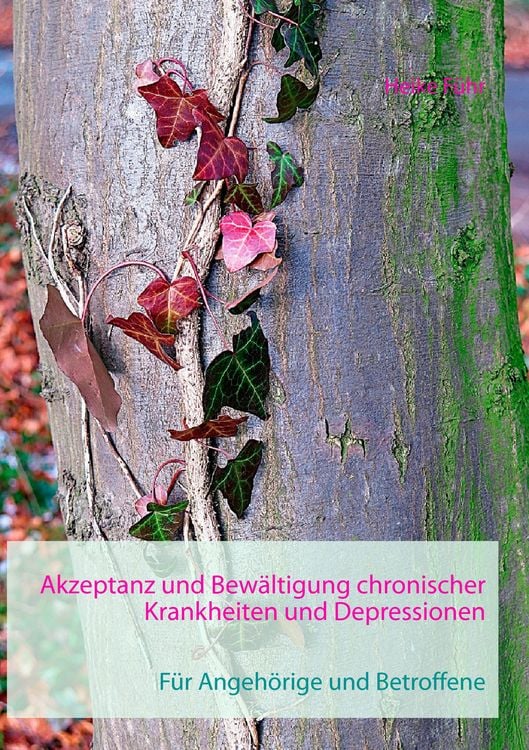 Produktbild: Akzeptanz und Bew&auml;ltigung chronischer Krankheiten und Depressionen