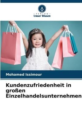 Produktbild: Kundenzufriedenheit in gro&szlig;en Einzelhandelsunternehmen