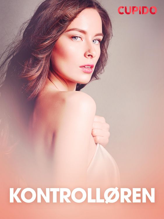 Produktbild: Kontroll&oslash;ren - erotiske noveller