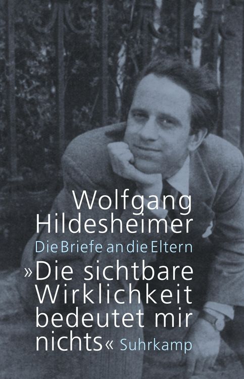 Produktbild: »Die sichtbare Wirklichkeit bedeutet mir nichts«
