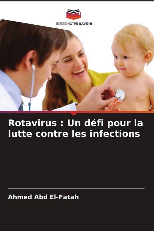 Produktbild: Rotavirus : Un d&eacute;fi pour la lutte contre les infections