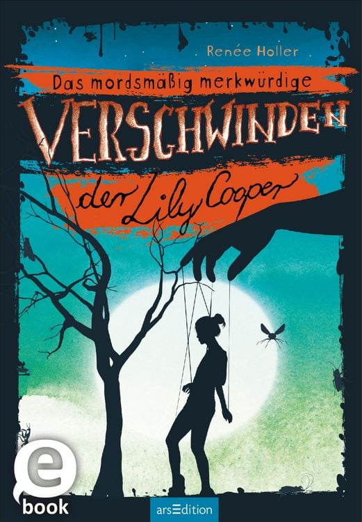 Produktbild: Das mordsm&auml;&szlig;ig merkw&uuml;rdige Verschwinden der Lily Cooper