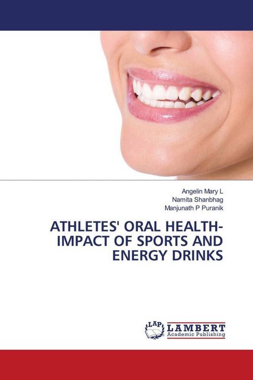 Produktbild: Athletes' Oral Health- Impact Of Sports and Energy Drinks