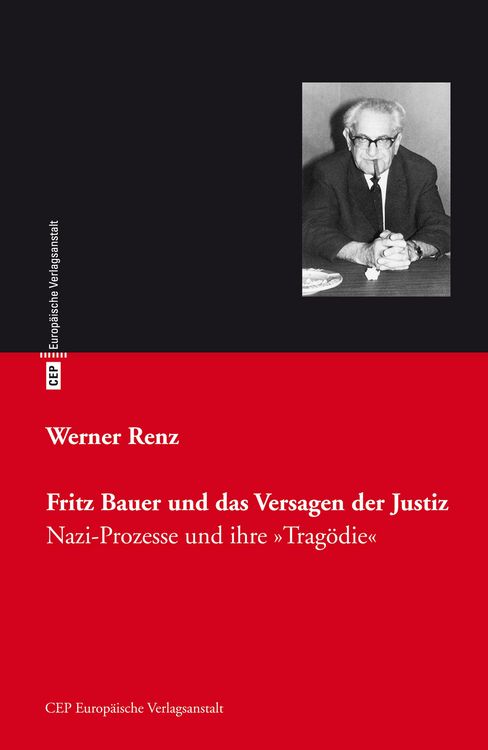 Produktbild: Fritz Bauer und das Versagen der Justiz