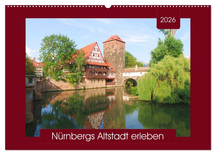Produktbild: N&uuml;rnbergs Altstadt erleben (Wandkalender 2026 DIN A2 quer), CALVENDO Monatskalender