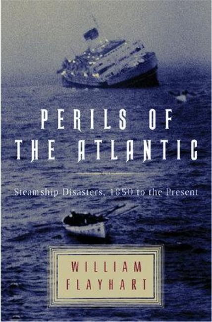 Produktbild: Perils of the Atlantic: Steamship Disasters, 1850 to the Present