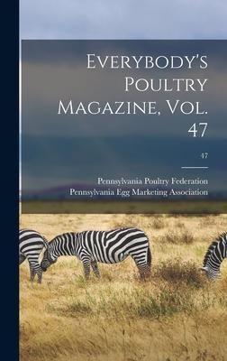 Produktbild: Everybody's Poultry Magazine, Vol. 47; 47